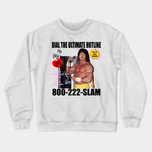 The Ultimate Hotline Crewneck Sweatshirt